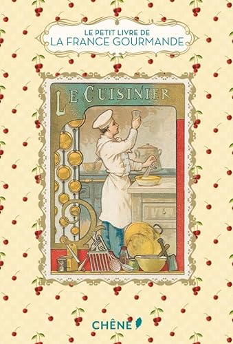Stock image for Le petit livre de la France gourmande for sale by medimops