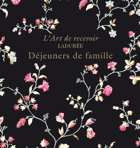 Stock image for LADUREE : DEJEUNERS DE FAMILLE for sale by Ammareal