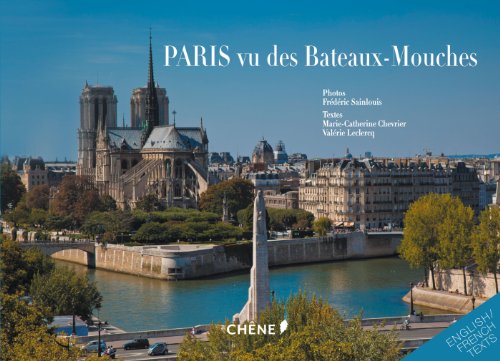 Beispielbild fr Paris Vu des Bateaux Mouches - French-English zum Verkauf von ThriftBooks-Dallas