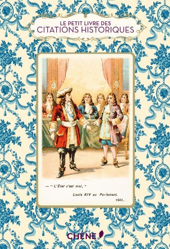 Beispielbild fr Le petit livre des citations historiques zum Verkauf von medimops