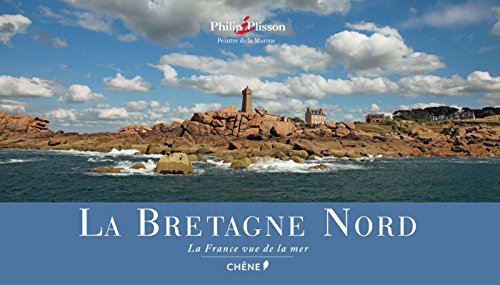 Beispielbild fr La France Vue De La Mer. La Bretagne Nord zum Verkauf von RECYCLIVRE