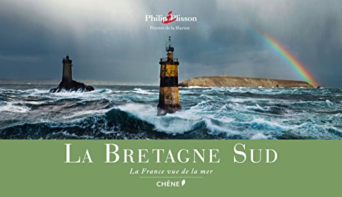 Beispielbild fr La Bretagne Sud (La France vue de la mer par Plisson) zum Verkauf von HPB-Red