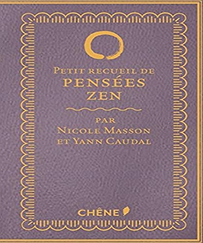 9782812310263: Petit recueil de penses zen