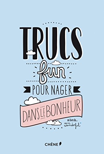 Imagen de archivo de Mr Wonderful : Trucs fun pour nager dans le bonheur a la venta por medimops