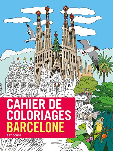 9782812312854: Cahier de coloriages Barcelone (CHENE LOISIRS)
