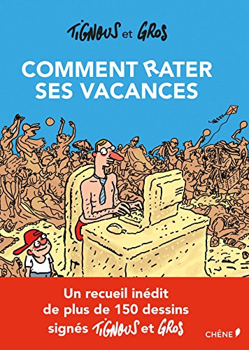 Beispielbild fr Comment rater ses vacances zum Verkauf von Ammareal