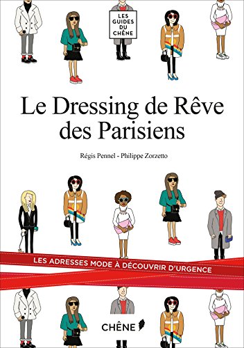 Beispielbild fr le dressing de rve des parisiens zum Verkauf von Chapitre.com : livres et presse ancienne