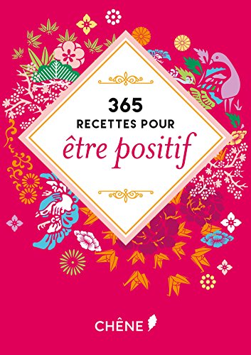 Beispielbild fr 365 Recettes Pour tre Positif zum Verkauf von RECYCLIVRE