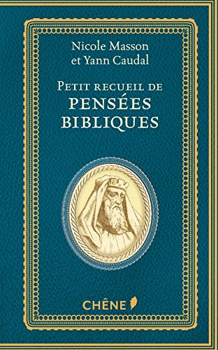 Beispielbild fr Petit recueil de penses bibliques zum Verkauf von Ammareal