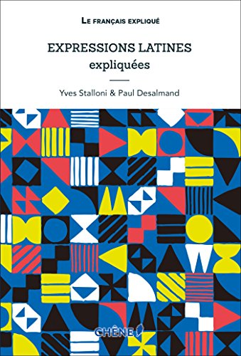 Stock image for Expressions Latines expliques, nouvelle dition: NED for sale by Ammareal