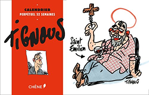 Beispielbild fr Calendrier 52 semaines TIGNOUS Tignous zum Verkauf von BIBLIO-NET