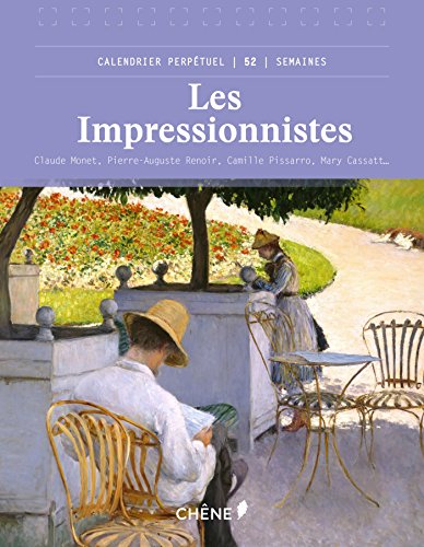 Stock image for Les Impressionnistes : Claude Monet, Pierre-auguste Renoir, Camille Pissarro. : Calendrier Perptu for sale by RECYCLIVRE
