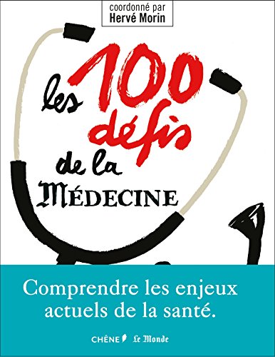 Beispielbild fr Les 100 dfis de la mdecine zum Verkauf von Ammareal