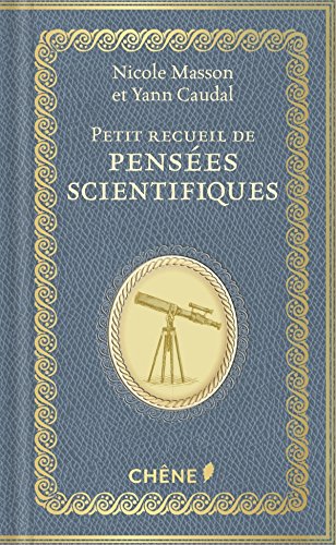 Beispielbild fr Petit recueil de penses de scientifiques zum Verkauf von Ammareal