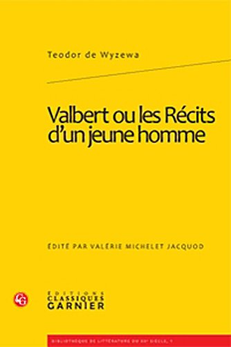 Beispielbild fr Valbert ou Les rcits d'un jeune homme zum Verkauf von Chapitre.com : livres et presse ancienne