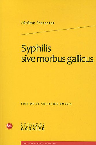 Stock image for Syphilis sive morbus gallicus for sale by Chapitre.com : livres et presse ancienne