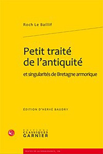 Beispielbild fr Petit trait de l'antiquit et singularits de Bretagne armorique zum Verkauf von Chapitre.com : livres et presse ancienne