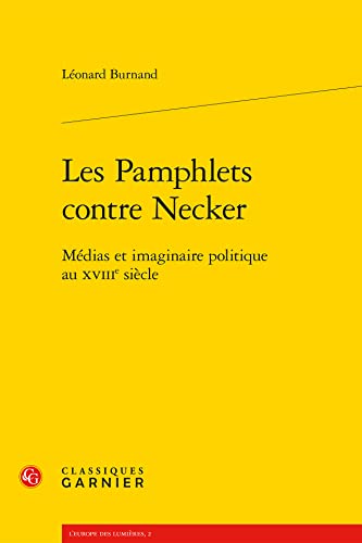 Stock image for Les pamphlets contre Necker for sale by Chapitre.com : livres et presse ancienne