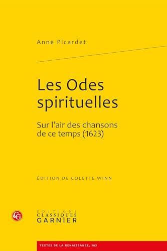 9782812400803: Les Odes spirituelles: Sur l'air des chansons de ce temps (1623)