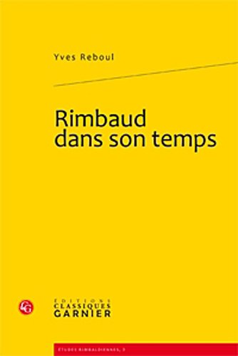 9782812400889: Rimbaud dans son temps (Etudes rimbaldiennes)