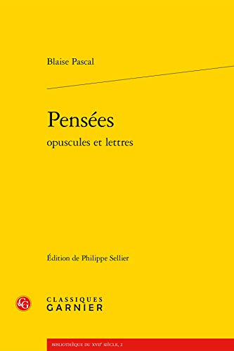 9782812400957: Penses: Opuscules et lettres: 2 (Bibliotheque Du Xviie Siecle)