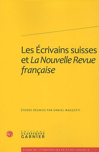 Beispielbild fr Les crivains suisses et "La Nouvelle revue franaise" zum Verkauf von Chapitre.com : livres et presse ancienne