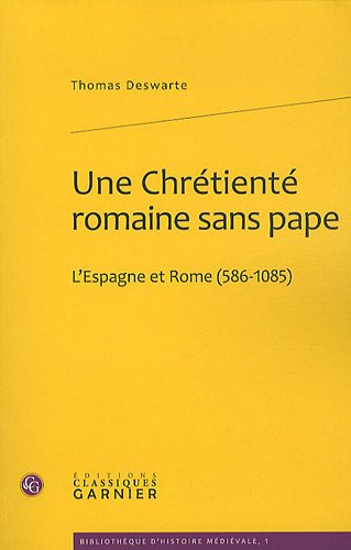 Stock image for Une chrtient romaine sans pape for sale by Chapitre.com : livres et presse ancienne