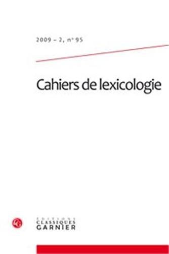 9782812401107: Les Cahiers de lexicologie, N95 2009-2 :: 2009 - 2, n 95