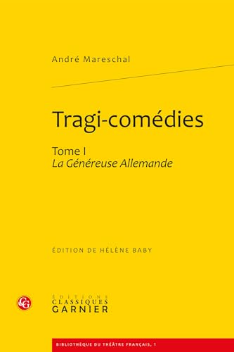 9782812401374: Tragi-comdies: La Gnreuse Allemande (Tome I)