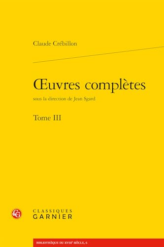 Beispielbild fr Oeuvres Completes. Tome III (Bibliotheque Du Xviiie Siecle) (French Edition) zum Verkauf von Gallix