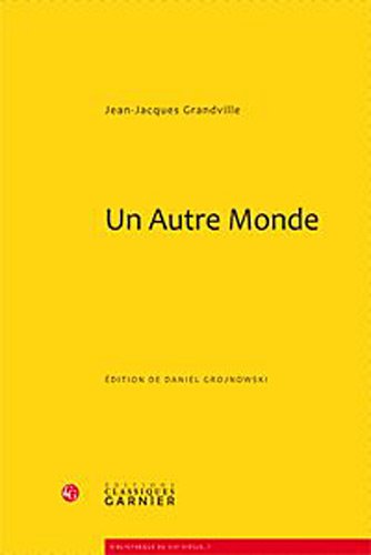 Stock image for Un autre monde Grandville, Jean-Jacques for sale by MaxiBooks