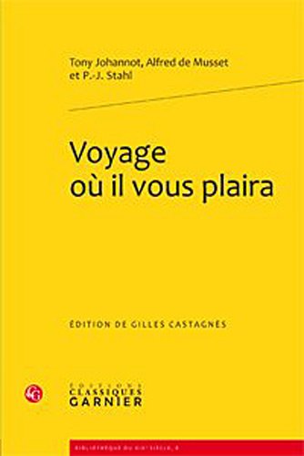 Beispielbild fr Voyage Ou Il Vous Plaira (Bibliotheque Du Xixe Siecle) (French Edition) zum Verkauf von Gallix