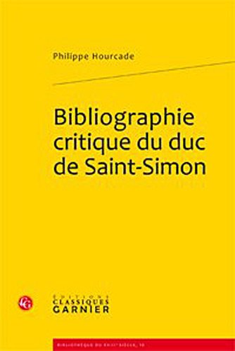 Bibliographie critique du duc de Saint-Simon.; (Bibliotheque du XVIIIe Siecle, 10)