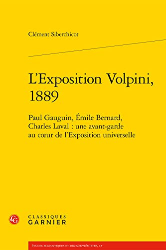 Stock image for L'exposition Volpini, 1889 for sale by Chapitre.com : livres et presse ancienne