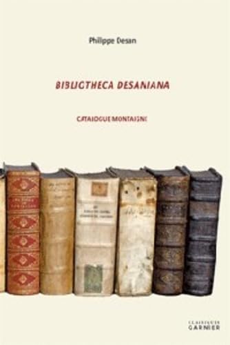 9782812402425: Bibliotheca Desaniana: Catalogue Montaigne