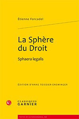 9782812402531: La Sphre du Droit: Sphaera legalis: 168 (Textes De La Renaissance)