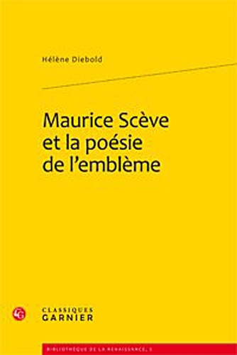 Stock image for Maurice Scve et la posie de l'emblme for sale by medimops
