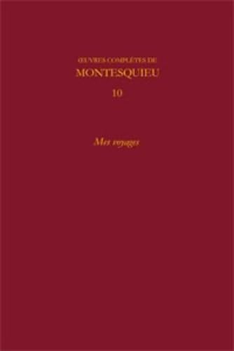 Beispielbild fr oeuvres compltes t.10 ; mes voyages zum Verkauf von Chapitre.com : livres et presse ancienne