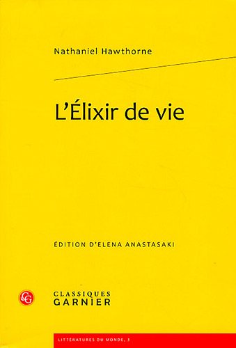 9782812403330: L'Elixir de vie: 3 (Litteratures Du Monde)