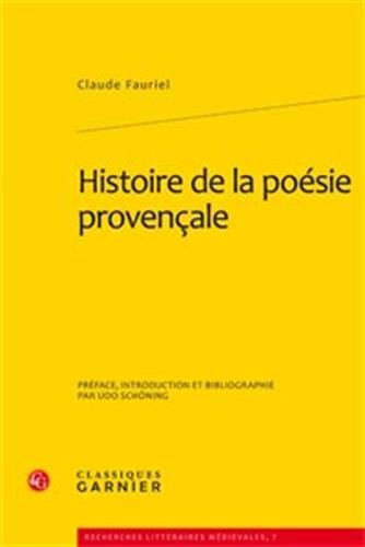 9782812403378: Histoire de la Poesie Provencale (Tomes I a III) (Recherches Litteraires Medievales) (French Edition)