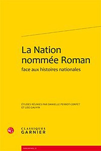 Beispielbild fr La Nation nomme Roman face aux histoires nationales zum Verkauf von Gallix