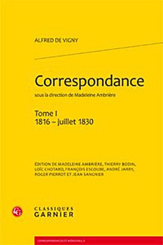 9782812403941: Correspondance: Tome 1, 1816 - juillet 1830 (Correspondances et mmoires. Le Dix-neuvime sicle)