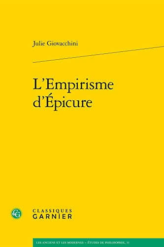 Stock image for L'Empirisme d'Epicure (Les Anciens Et les Modernes - Etudes de Philosophie) (French Edition) for sale by Gallix