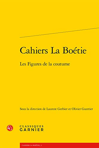 9782812405099: Les Figures de la coutume: Autour du Discours de la servitude volontaire