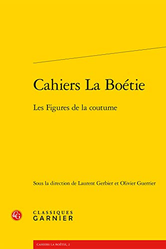 9782812405099: Cahiers La Botie: Les Figures de la coutume