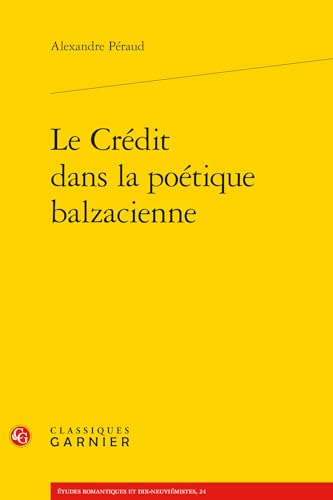 Stock image for Le Credit Dans La Poetique Balzacienne (French Edition) for sale by Gallix