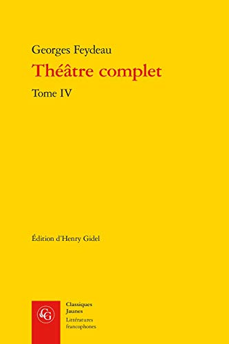 Beispielbild fr Theatre Complet. Tome IV (Classiques Jaunes) (French Edition) zum Verkauf von Gallix