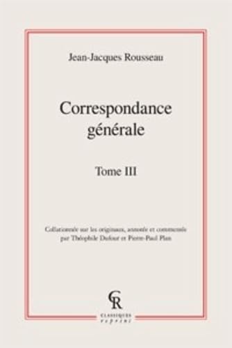 Beispielbild fr Correspondance Generale. Tome III (Litteratures Francaises Et Francophones) (French Edition) zum Verkauf von Gallix