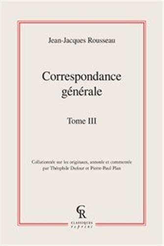 9782812405280: Correspondance Generale. Tome III (Litteratures Francaises Et Francophones) (French Edition)