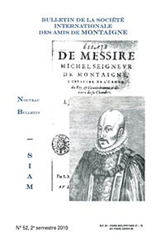 Stock image for Nouveau bulletin de la Socit internationale des amis de Montaigne. VIII, 2010-2, n 52 for sale by Gallix